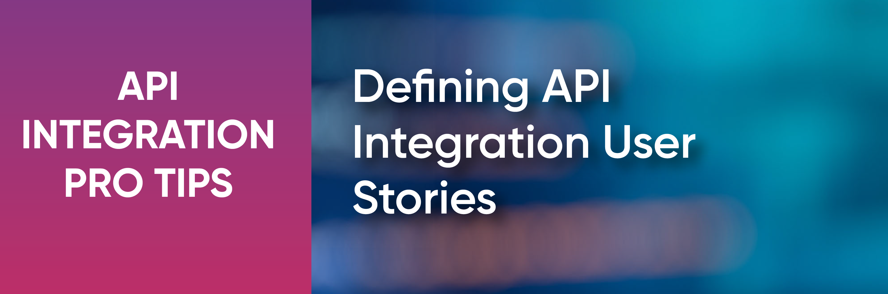 API integration user stories